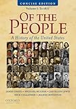 Of the People: A Concise History of the United States, Volume I: To 1877