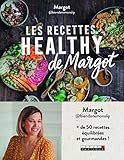 Les recettes healthy de Margot by 