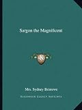 Sargon the Magnificent by