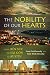 The Nobility of Our Hearts: From Bến Súc to Sài Gòn to Austin by Louis Tuệ Hovanky, Kim Thinh Hovanky