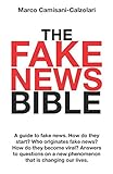 The Fake News Bible: A guide to fake news. How do they start? Who originates fake news? How do they become&hellip;