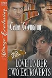 Love Under Two Extroverts [The Lusty, Texas Collection] (Siren Publishing Menage Everlasting)