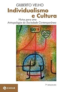 Livro Individualismo e Cultura: Notas para uma antropologia da sociedade contemporânea (Antropologia Social)