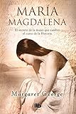 María Magdalena (Spanish Edition) by Margaret George