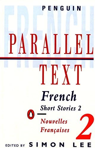French short stories: Nouvelles Francaises: Volume 2 (Penguin Parallel Text Series): v. 2