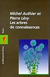 Les arbres de connaissances (Poche / Essais) (French Edition) by 