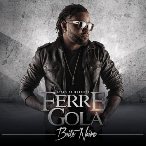boite noire ferre gola boite noire ferre gola