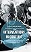 Interventions in Conflict: International Peacemaking in the Middle East