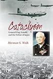 Book cover for Cataclysm: General Hap Arnold and the Defeat of Japan