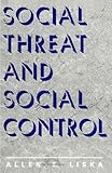 Social Threat and Social Control, , 079140904X