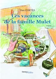 Les  vacances de la famille Mulet