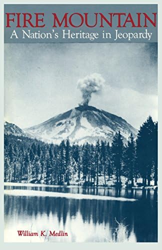 Fire Mountain: A Nation's Heritage in Jeopardy