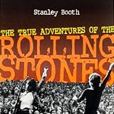 The True Adventures of the Rolling Stones by