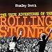 The True Adventures of the Rolling Stones by