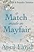 A Match Made in Mayfair: A Pride & Prejudice Variation