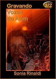 Livro GRAVANDO VOZES do Além: Módulo 3 - parte 2 de 3