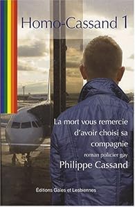 Book's Cover ofHomo-Cassand tome 1 : La mort vous remercie d'avoir choisi sa compagnie