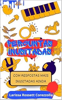 Livro Perguntas inusitadas: Com respostas mais inusitadas ainda