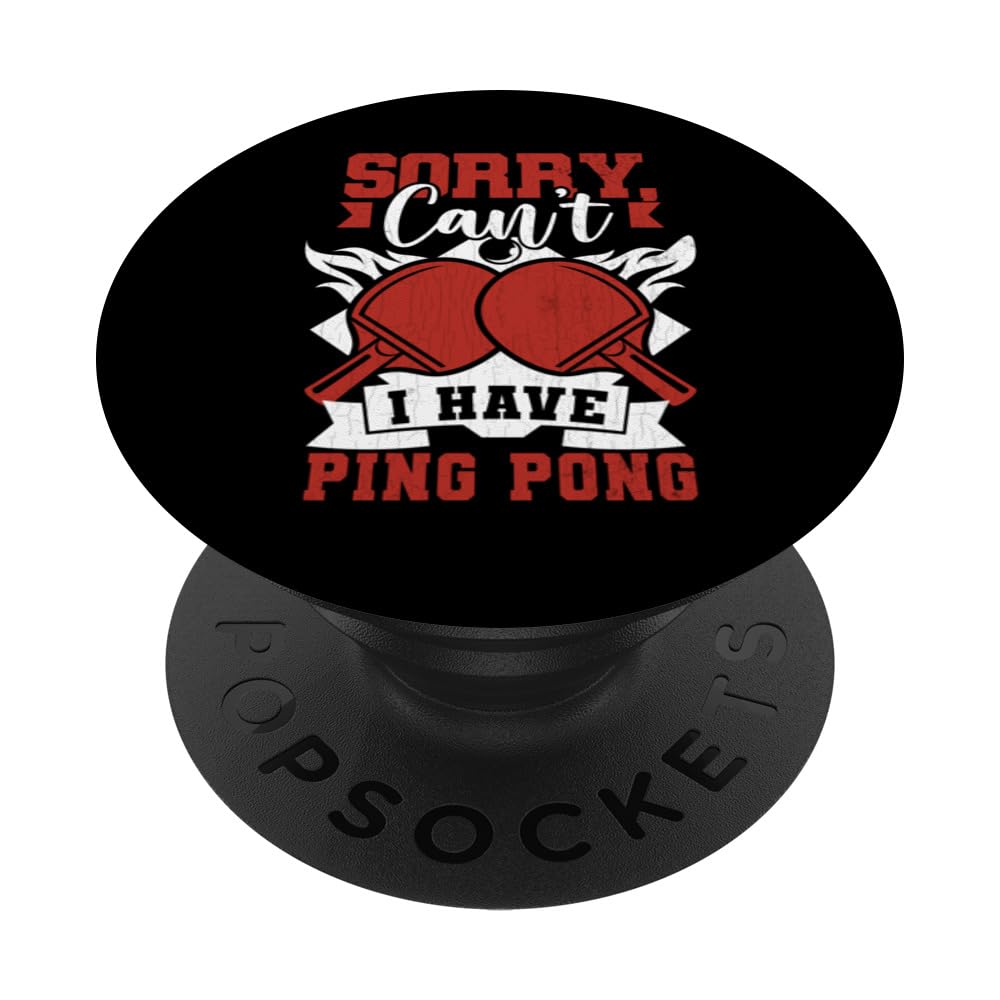 I Have Ping Pong Funny Table Tennis Player Coach Graphic PopSockets Swappable PopGrip