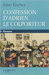 Confession d'Adrien le colporteur