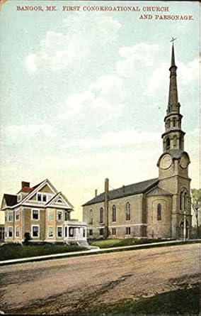First Congregational Church and Parsonage Bangor, Maine ME Original