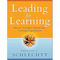 Leading for Learning: How to Transform Schools into Learning Organizations book cover Leading for Learning: How to Transform Schools into Learning Organizations book cover