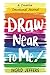 Draw Near to Me: A Creative Devotional Journal by Ingrid Jeffers