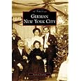 German New York City (Images of America: New York)
