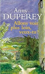 Allons voir plus loin, veux- tu ?