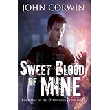 Sweet Blood of Mine: Book One of the Overworld Chronicles (Volume 1)