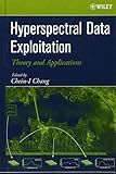 Hyperspectral Data Exploitation: Theory and Applications