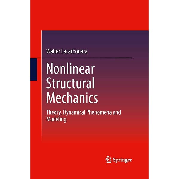 Nonlinear Solid Mechanics: A Continuum Approach for Engineering