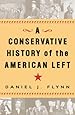 A Conservative History of the American Left