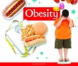 Obesity (Healthy Kids) by Christie Rose Ritter