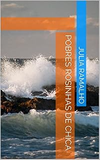 Livro Pobres Rosinhas de Chica
