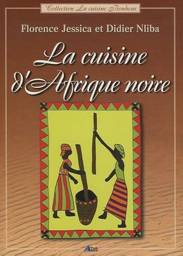 Download La cuisine de l'Afrique noire PDF