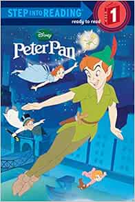 Peter Pan Step Into Reading Disney Peter Pan Rh Disney Rh Disney Amazon Com Books