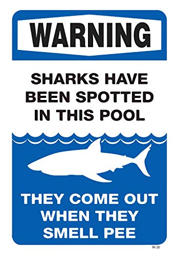 Shark Spotted in The Pool Sign â€“ Novelty Fun Decorative for Swimming Area, UV Color & Protection to Last Longer, Rust-Free Heavy Duty Plastic (not PVC) 18â€x12â€ 0.06"