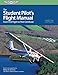 The Student Pilot's Flight Manual: From First Flight to Private Certificate (The Flight Manuals Series)
