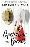 Operation Bonnet by Kimberly Stuart