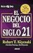 El negocio del siglo XXI (Spanish Edition)