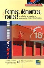 " Formez, démontrez, roulez !"