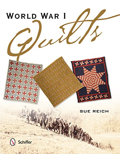 World War I Quilts by Sue Reich