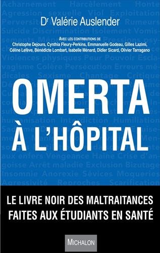 Omerta à l'hôpital: le livre noir des maltraitances faites aux étudiants en santé