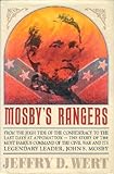 Hardcover Mosby's Rangers by Wert, Jeffry D. published by Simon  &  Schuster Hardcover Book