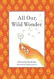 All Our Wild Wonder by 