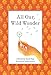 All Our Wild Wonder by 