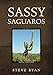 Sassy Saguaros by 