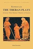 The Theban Plays: Antigone, King Oidipous and Oidipous at Colonus (Focus Classical Library)