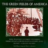 The Green Fields of America: Live in Concert